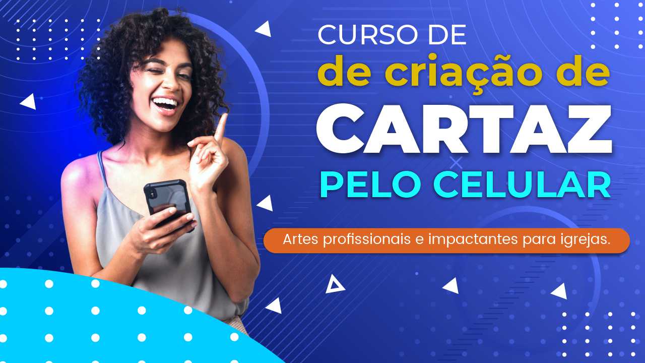Curso de Cartaz Gospel para Celular